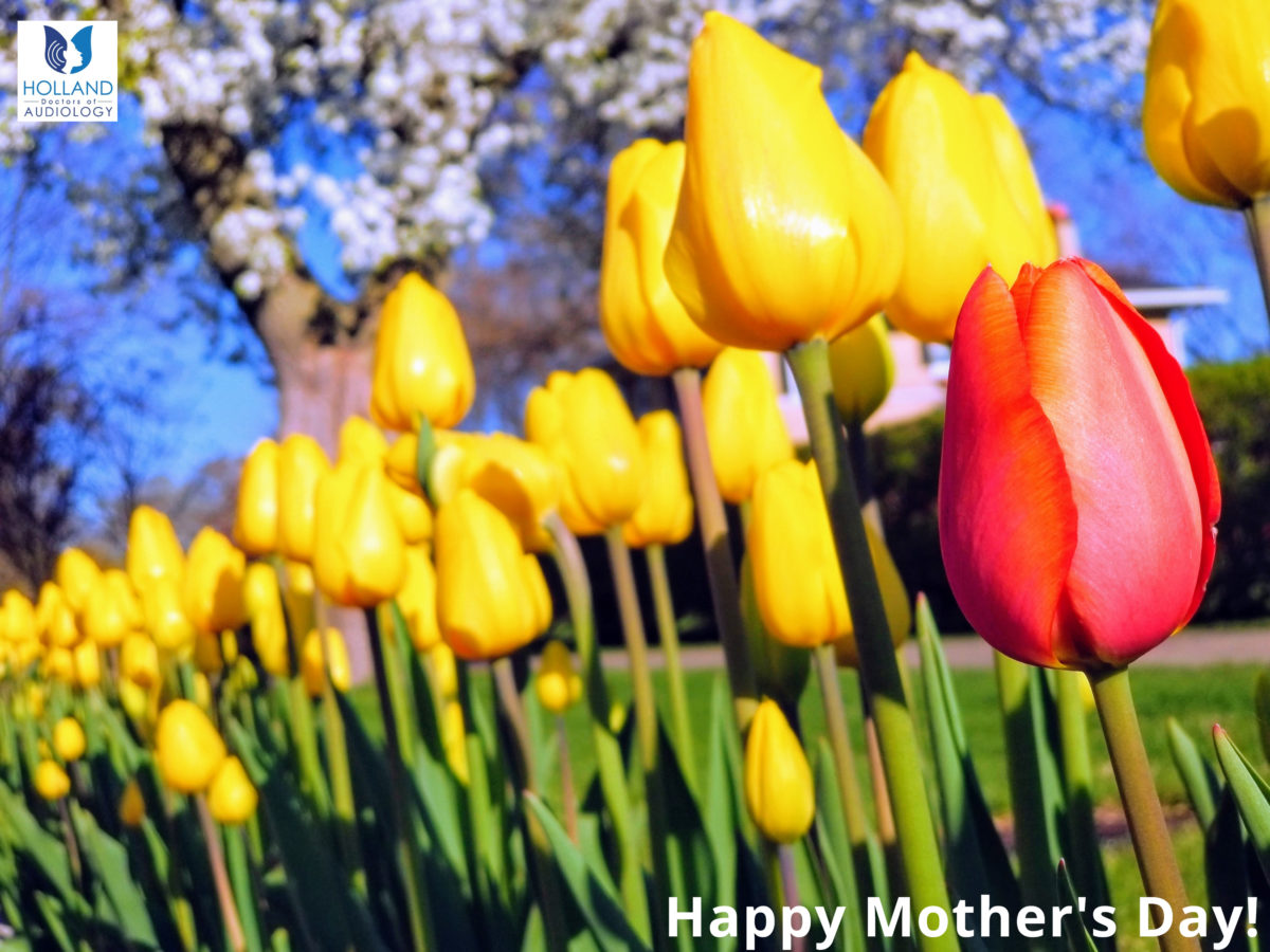 Mother's Day & Hearing in Social Isolation Holland Doctors of Audiology
